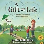 A Gift of Life: A Story of Organ an