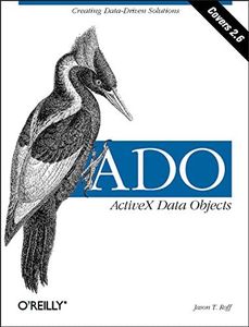 ADO: ActiveX Data Objects: Creating Data-Driven Solutions