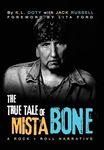 The True Tale of Mista Bone: A Rock