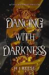 Dancing With Darkness: A Fae Fantasy Romance (The Wild Hunt Book 1)