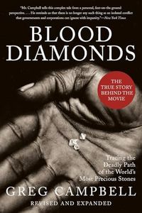 Blood Diamonds, Revised Edition: Tracing the Deadly Path of the World's Most Precious Stones