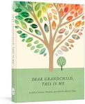 Dear Grandchild, This Is Me: A Gift of Stories, Wisdom, and Off-The-Record Tales