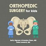 Orthopedic Surgery for Kids: A Fun 