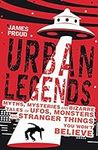 Urban Legends: Bizarre Tales You Wo