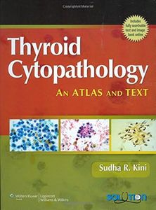 Thyroid Cytopathology: An Atlas and Text