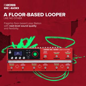 BOSS RC-600 Loop Station Pedal – Multi-Track Audio Recorder