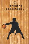 Basketball Notebook. Gift idea for girls and boys. Ideal for sports fans and basketball lovers. Best funny gift