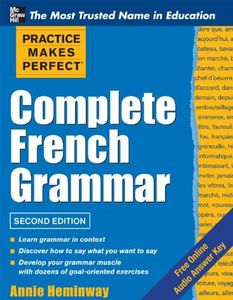 Practice Makes Perfect Complete French Grammar (Practice Makes Perfect Series)