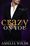 Crazy on You (Bliss Brothers Book 4)