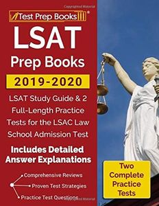 LSAT Prep Books 2019-2020: LSAT Study Guide & 2 Full-Length Practice Tests for the LSAC Law School Admission Test [Includes Detailed Answer Explanations]