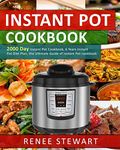 Instant Pot Cookbook: 2000 Day Instant Pot Cookbook, 6 Years Instant Pot Diet Plan, the Ultimate Guide of Instant Pot cookbook (Complete Guide of Instant Pot Recipes Cookbook)