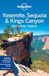 Lonely Planet Yosemite, Sequoia & Kings Canyon National Parks (Travel Guide)