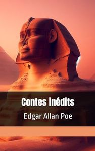 Contes inédits: Edgar Allan Poe