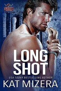 Long Shot (Lauderdale Knights Book 3)