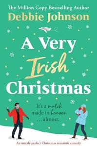 A Very Irish Christmas: An utterly perfect Christmas romantic comedy