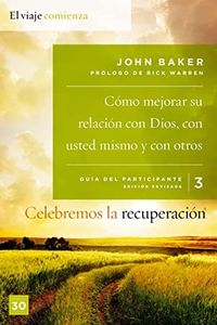 Celebremos la recuperación Guía 3: Cómo mejorar su relación con Dios, con usted mismo y con otros: Un programa de recuperación basado en ocho principios de las bienaventuranzas