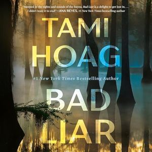 Bad Liar: A Novel (Broussard and Fourcade, Book 3)