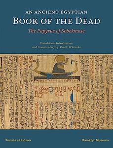 An Ancient Egyptian Book of the Dead: The Papyrus of Sobekmose