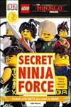 The LEGO® NINJAGO® Movie™ Secret Ninja Force (DK Readers Level 2)