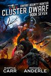 Cluster Dwarf (Dwarf Bounty Hunter Book 7)