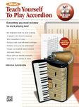 Teach Yourself Play Accordion: Everything You Need to Know to Start Playing Now!