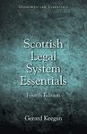 Scottish Legal System Essentials, 4th Edition (Edinburgh Law Essentials)
