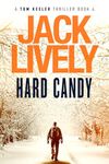 Hard Candy: A Tom Keeler Thriller: Book 4