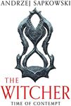 Time of Contempt: Witcher 2 – Now a major Netflix show (The Witcher Book 8)