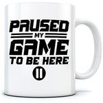 HotScamp I Paused My Game to Be Here - Mug for Tea Coffee - Gamer Gaming Console One Size White