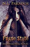 Fugue State: An Awakened Novel: Volume 2 (Entwined Fates)