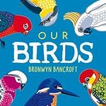 Our Birds: A Celebration of Austral