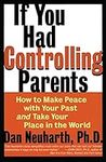 If You Had Controlling Parents: How