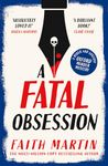 A Fatal Obsession: The first book in a gripping 1960s-set crime series, perfect for cozy mystery fans (Ryder and Loveday, Book 1)