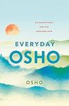 Everyday Osho: 365 Meditations for the Here and Now