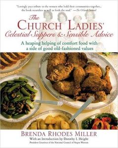 The Church Ladies' Celestial Suppers & Sensible Advice