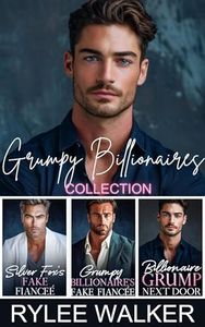 Grumpy Billionaires: An Enemies to Lovers Forced Proximity Collection