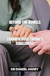 Beyond the bowels: Triumph over Cro