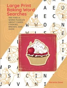 Large Print Baking Word Searches: 100 Find-a-Word Puzzles about Cakes, Cookies, Breads, and More