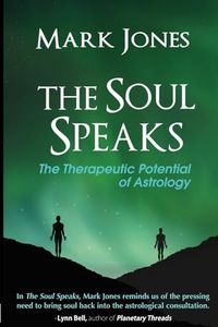 The Soul Speaks: The Therapeutic Potential of Astrology