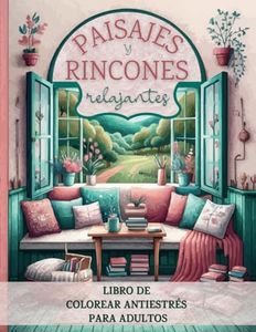 Paisajes y rincones relajantes: libro de colorear antiestrés para adultos