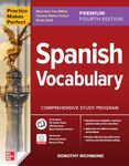 Practice Makes Perfect: Spanish Vocabulary, Premium Fourth Edition