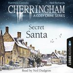 Secret Santa: Cherringham - A Cosy Crime Series, Mystery Shorts 25