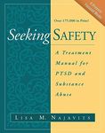 Seeking Safety: A Treatment Manual for PTSD and Substance Abuse (Guilford Substance Abuse)