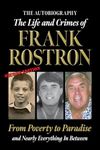 The Life and Crimes of Frank Rostron