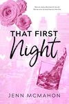 That First Night: A Billionaire Single Dad Romance (Firsts In The City Book 1)