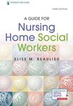 A Guide for Nursing Home Social Wor