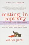 Mating in Captivity: Unlocking Erotic Intelligence