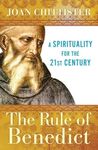 Rule of Benedict: A Spirituality for the 21st Century (Spiritual Legacy Series)