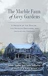 The Marble Faun of Grey Gardens: A 
