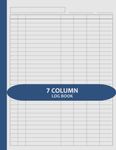 Customizable Log Book 7 Column: Multipurpose Record Logbook/Seven Column Notebook/Columnar Pad, 8.5" x 11", 120 Pages, Suitable for Small Business